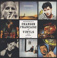 Livre Une Histoire De La Chanson Française En Vinyls