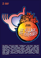 Le village des enfoirés 2006