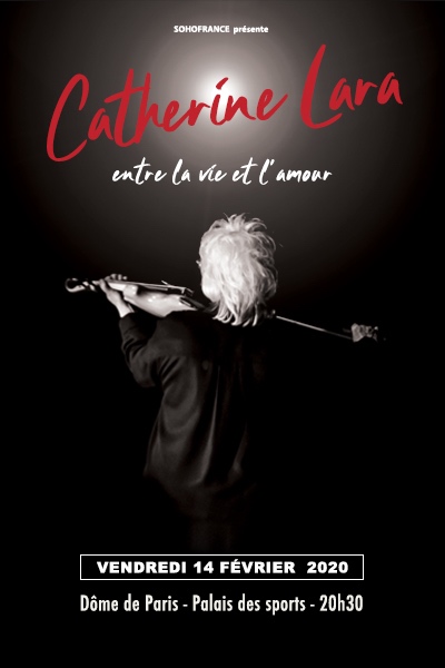 Catherine Lara - entre la vie et l'amour Au "LE DÔME De Paris" - Palais des Sports - Le 14 février 2020